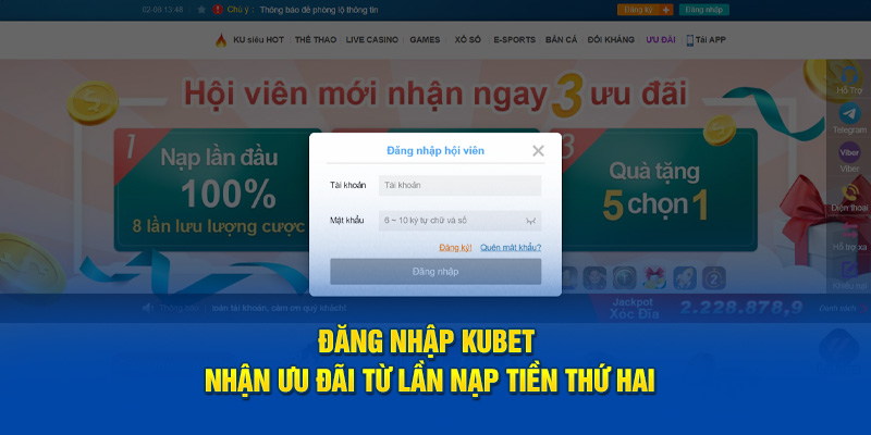 Đăng nhập KUBET nhận ưu đãi từ lần nạp tiền thứ hai