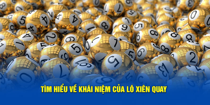 Đào sâu hơn về khái niệm của lô xiên quay